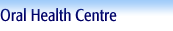 Oral Health Centre